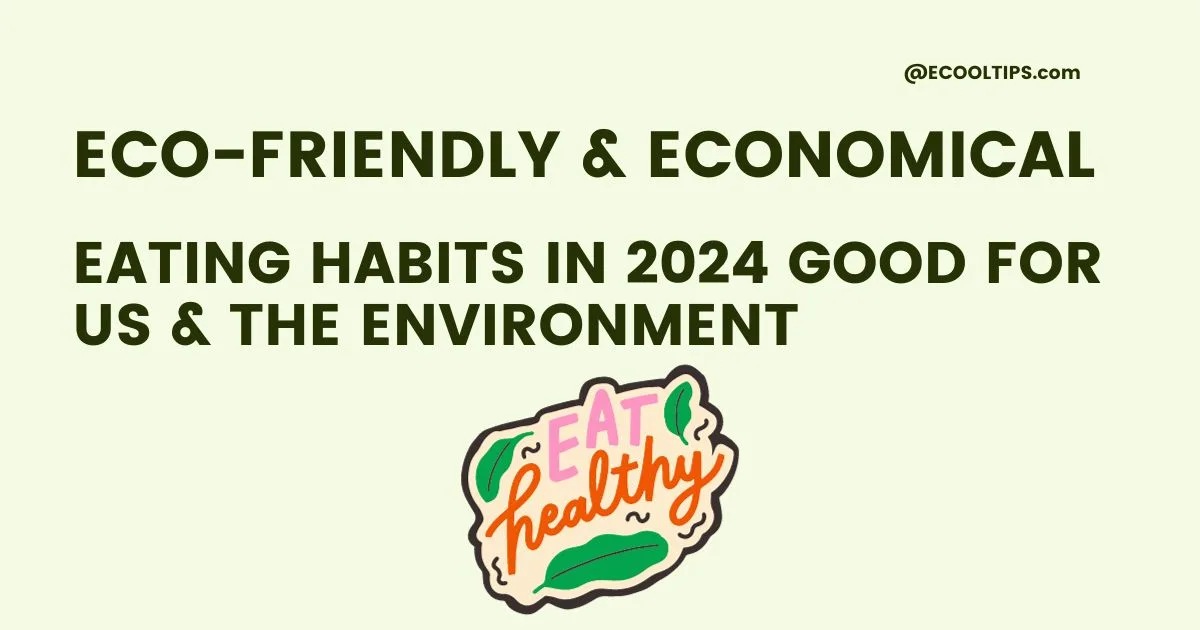 Economical Eating Habits in 2024 Good for Us